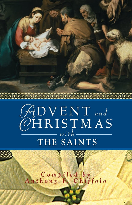 Advent and Christmas with the Saints (Advent and Christmas Wisdom) Paperback
