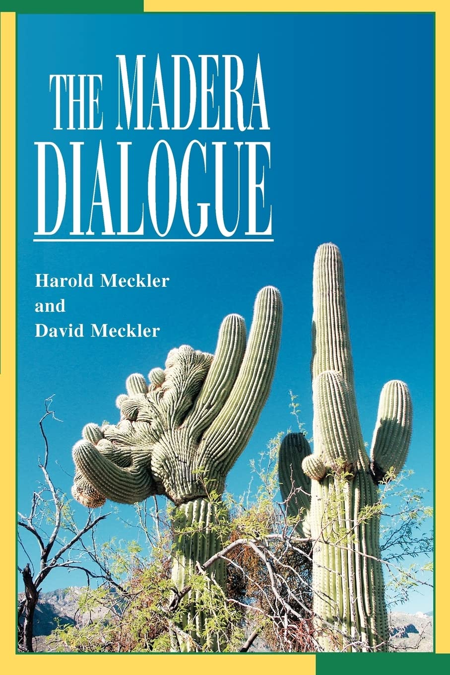The Madera Dialogue Paperback