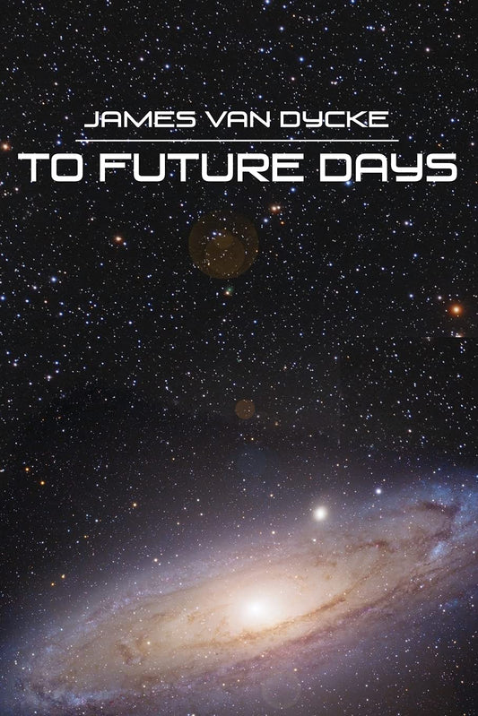 To Future Days  - Paperback