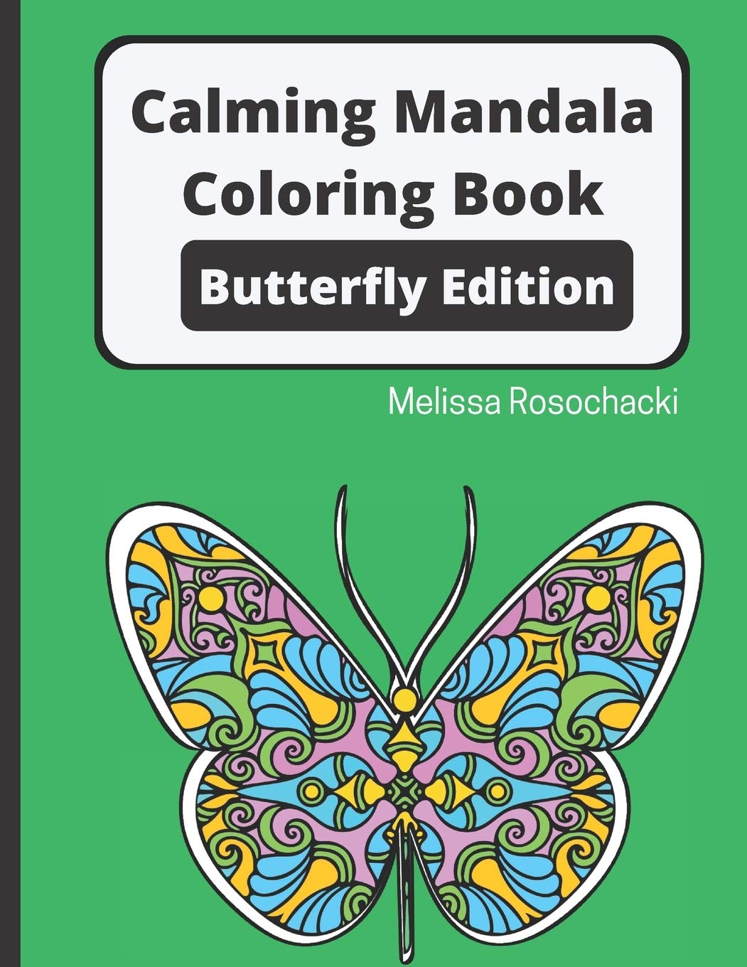 Calming Mandala Coloring Book Butterfly Edition Paperback