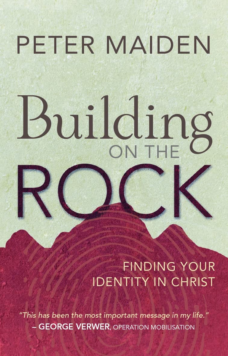 Building on the Rock: Finding your identity in Christ Paperback