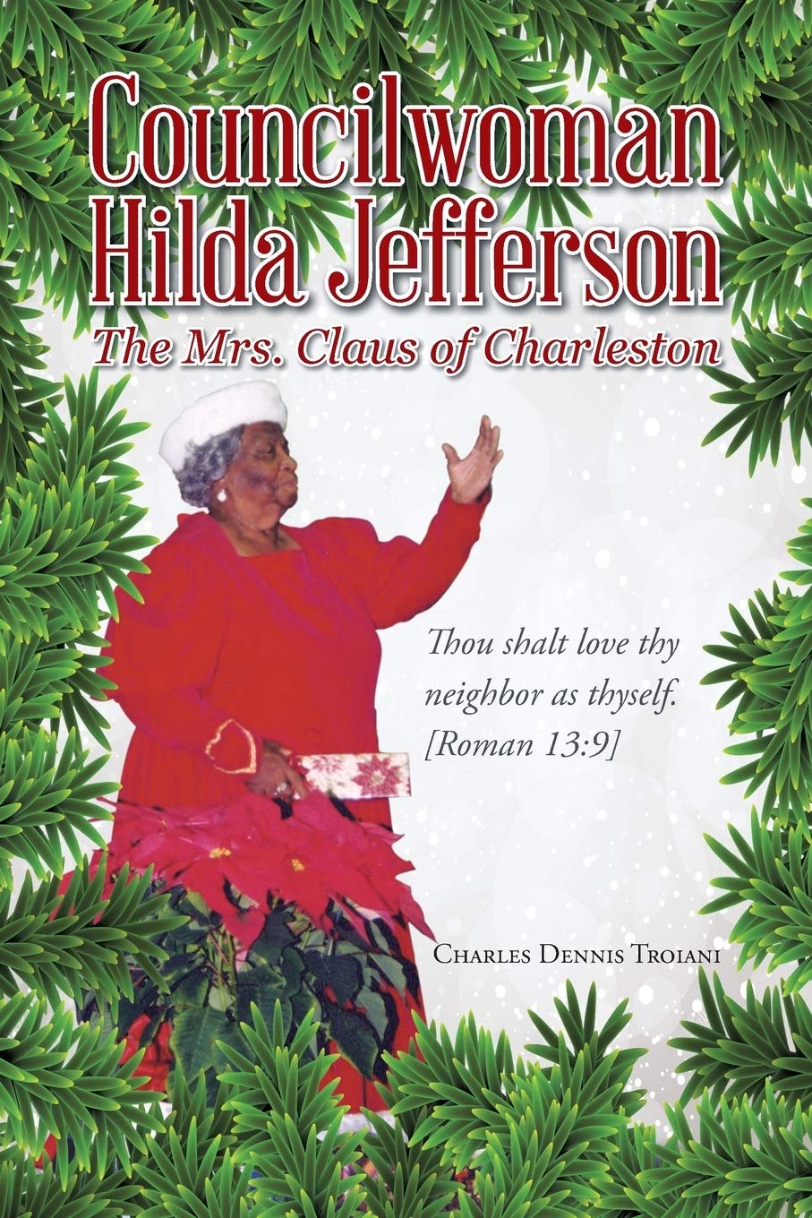Councilwoman Hilda Jefferson: The Mrs. Claus of Charleston  - Paperback