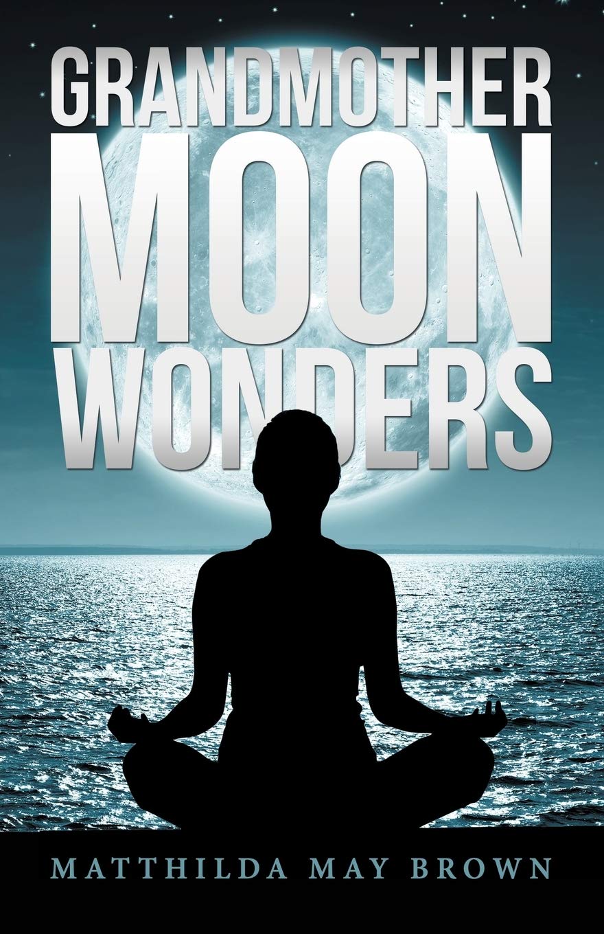 Grandmother Moon Wonders Paperback