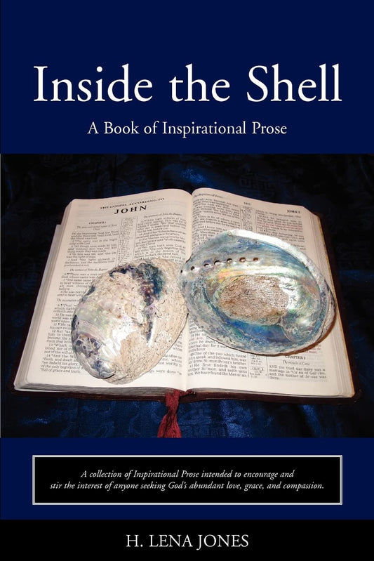 Inside the Shell: A Book of Inspirational Prose Paperback