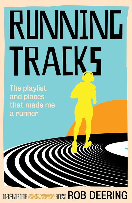 Running Tracks: The playlist and places that made me a runner Paperback