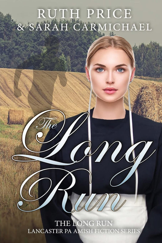 The Long Run: Volume 1 (The Long Run; Lancaster PA Amish Fiction Series) Paperback