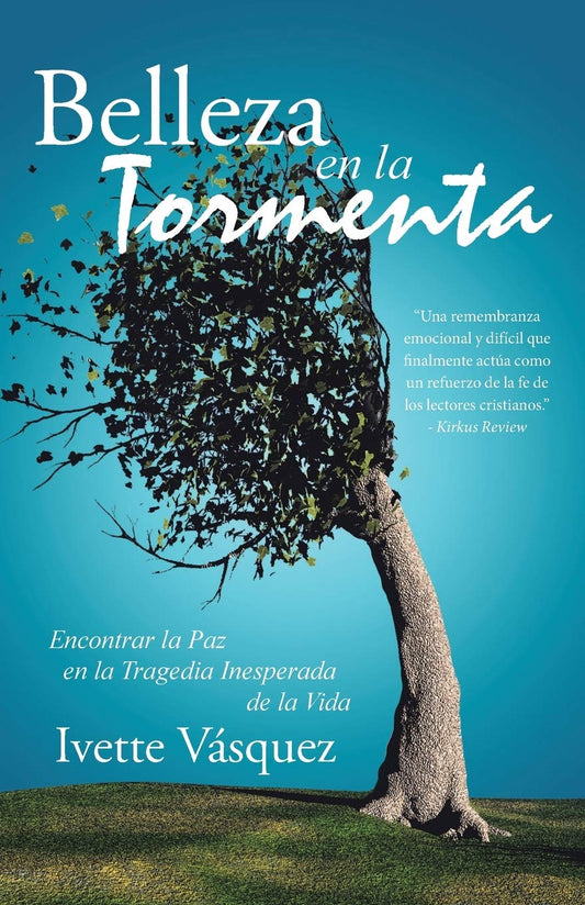 Belleza en la Tormenta: Encontrar la Paz en la Tragedia Inesperada de la Vida Paperback