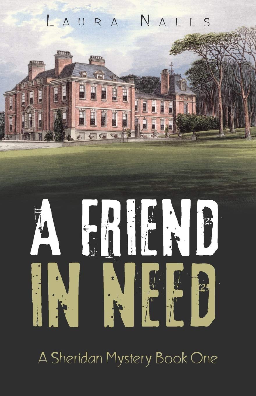 A Friend In Need: A Sheridan Mystery Book One -  Paperback