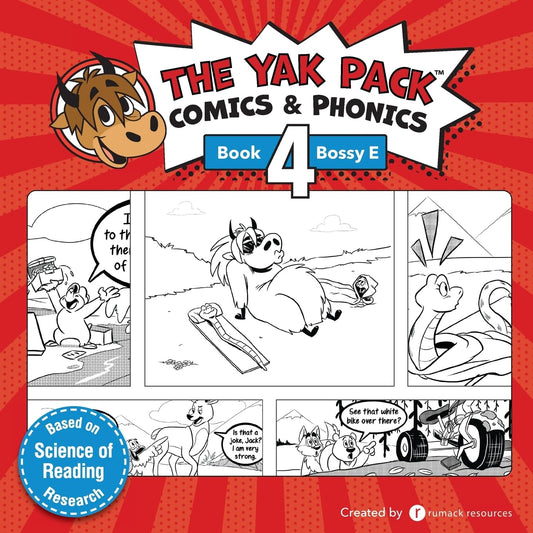 The Yak Pack: Comics & Phonics: Book 4: Learn to read Bossy E words: Comics & Phonics: Book 4: Learn to read decodable Bossy E words: Volume 4 (The Yak Pack Comics Complete Series) Paperback