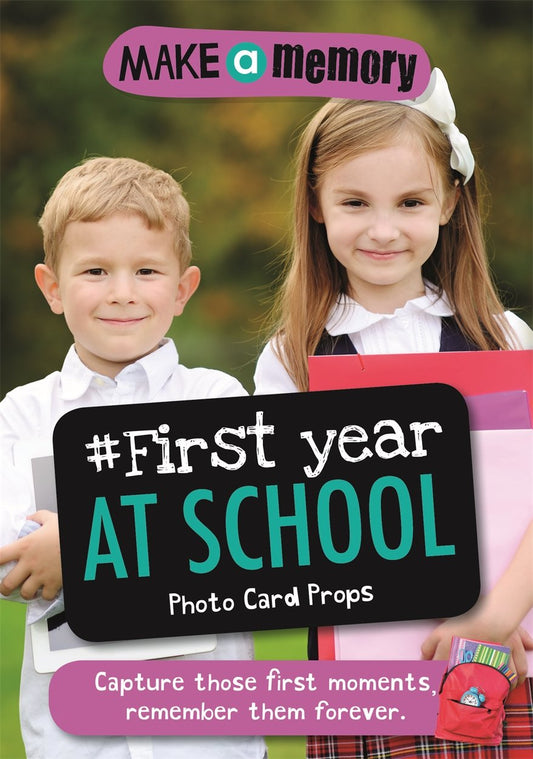 Make a Memory #First Year at School Photo Card Props: Capture those first moments, remember them forever. Paperback