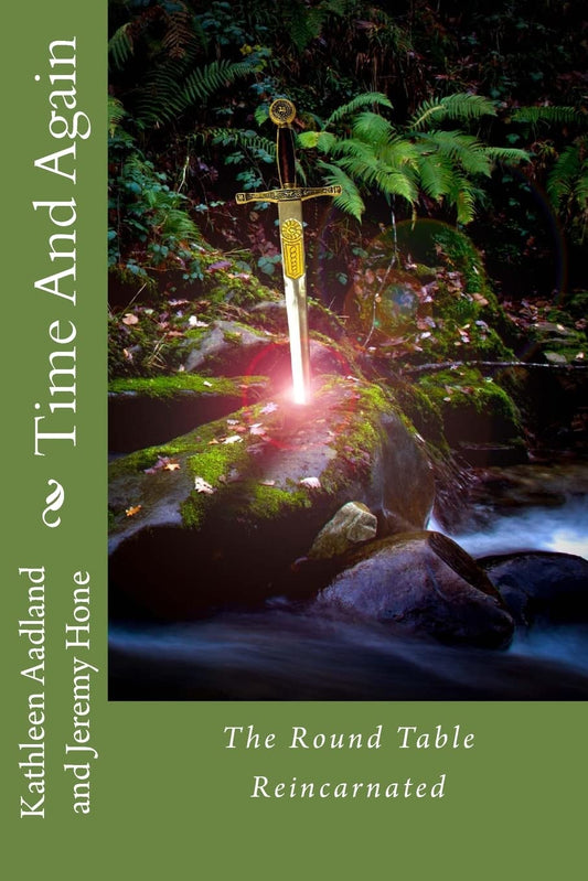 Time and Again: The Round Table Reincarnated  - Paperback
