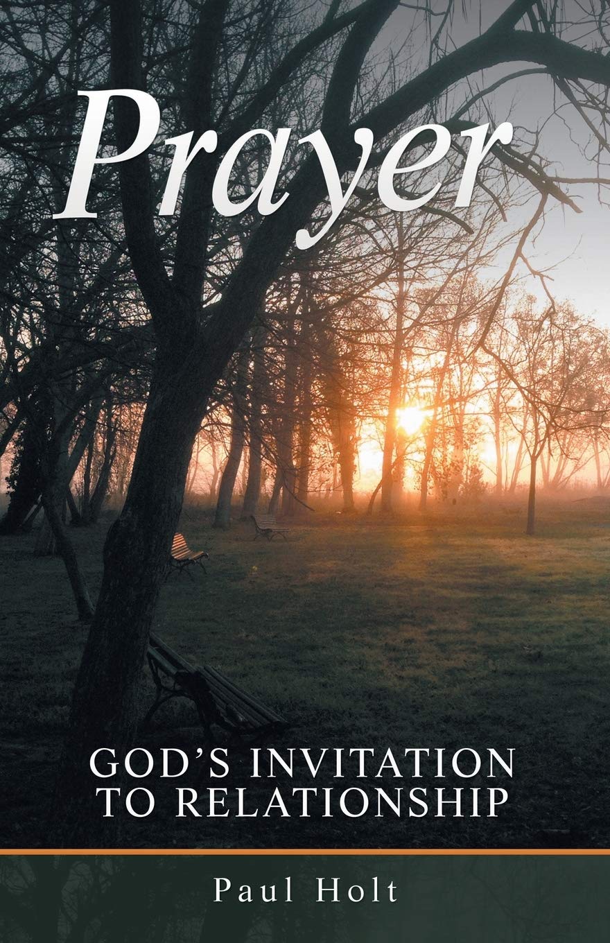 Prayer: God's Invitation to Relationship Paperback