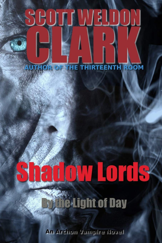 Shadow Lords, By the Light of Day: Volume 2 Paperback