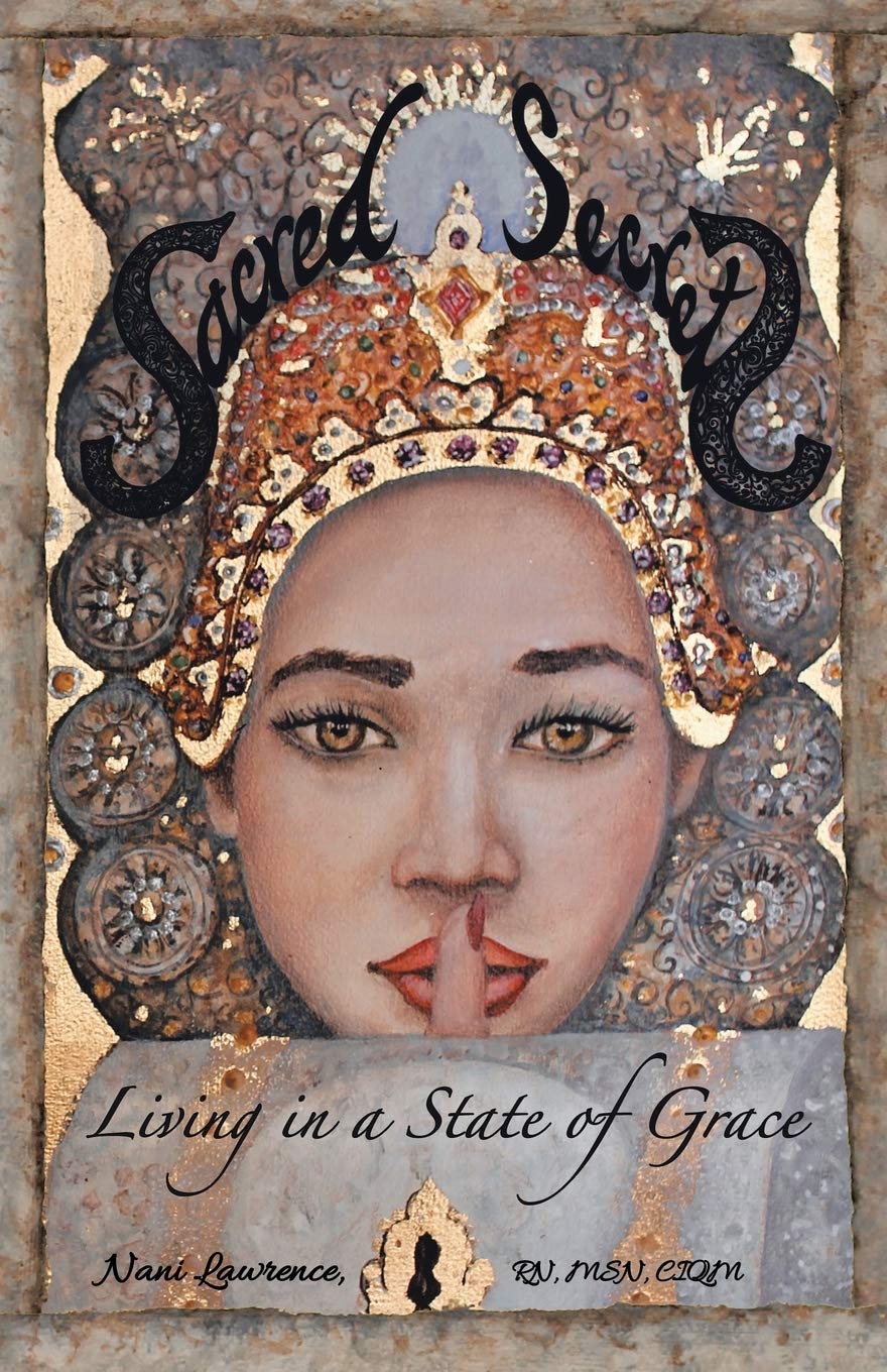 Sacred Secrets: Living in a State of Grace Paperback