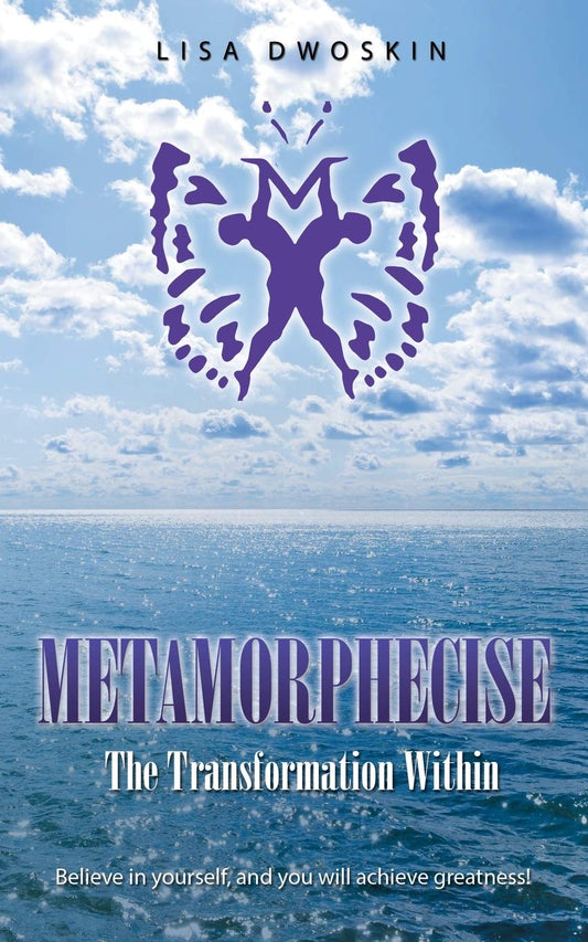 Metamorphecise: The Transformation Within Paperback