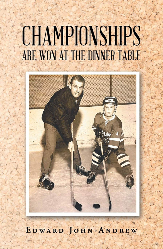 Championships Are Won at the Dinner Table   - Paperback
