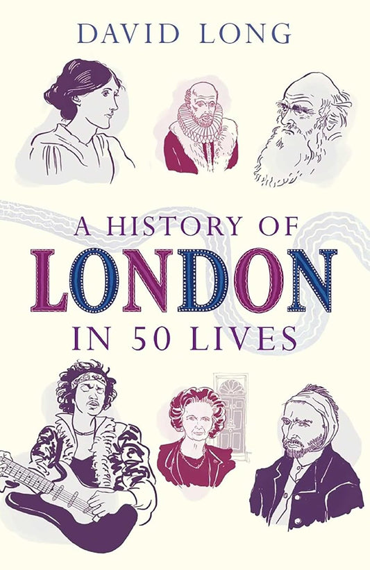 A History of London in 50 Lives Paperback