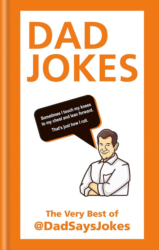 Dad Jokes: The very best of @DadSaysJokes Hardcover