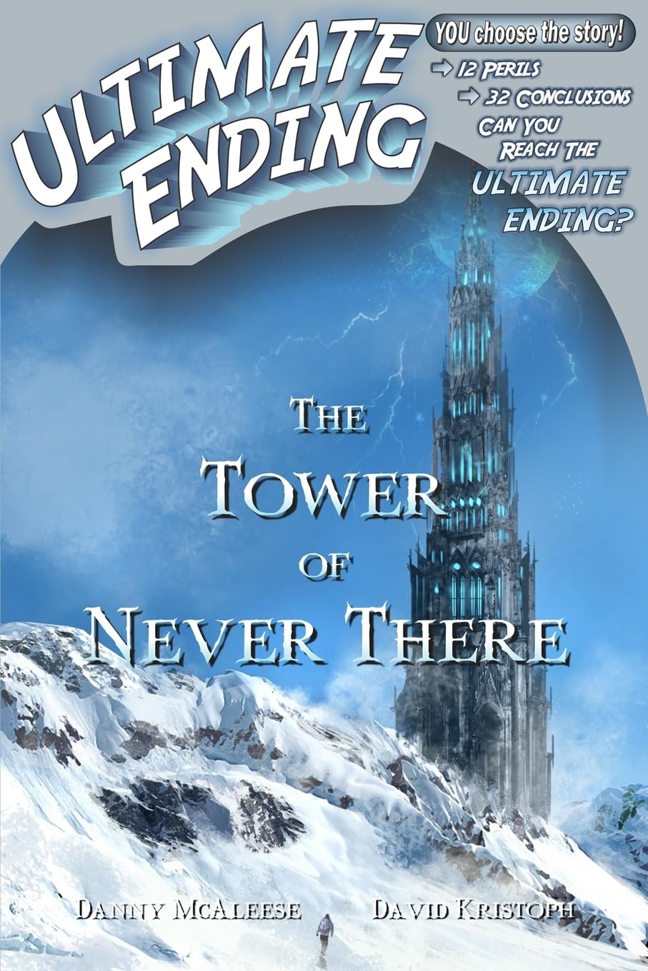 The Tower of Never There: Volume 7 (Ultimate Ending) Paperback
