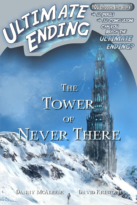 The Tower of Never There: Volume 7 (Ultimate Ending) Paperback