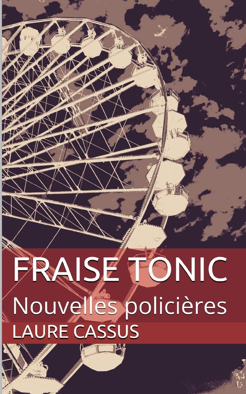 FRAISE TONIC: Nouvelles policières Paperback