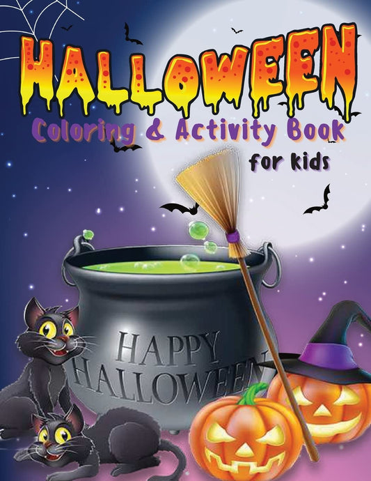Halloween Coloring & Activity Book for Kids: Coloring Pages, Maze Game, Dot to Dot, Word Search How to Draw, .. And More Gift For Happy Halloween Paperback