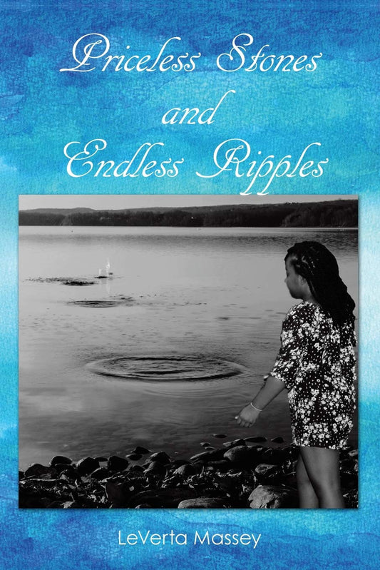 Priceless Stones and Endless Ripples Paperback