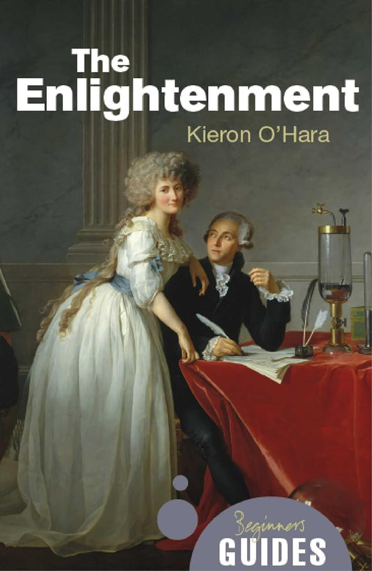 The Enlightenment: A Beginner's Guide (Beginner's Guides) Paperback