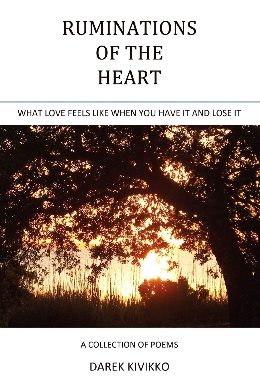 RUMINATIONS OF THE HEART: WHAT LOVE FEELS LIKE WHEN YOU HAVE IT AND LOSE IT Paperback