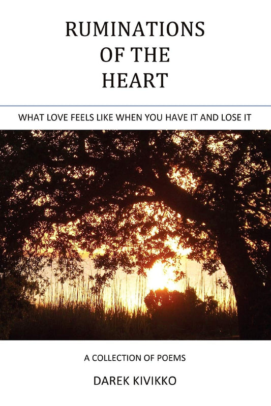 RUMINATIONS OF THE HEART: WHAT LOVE FEELS LIKE WHEN YOU HAVE IT AND LOSE IT Paperback