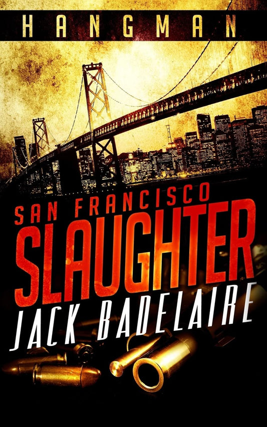 San Francisco Slaughter: Volume 1 (HANGMAN) Paperback