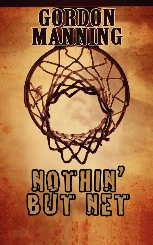 NOTHIN' BUT NET Paperback