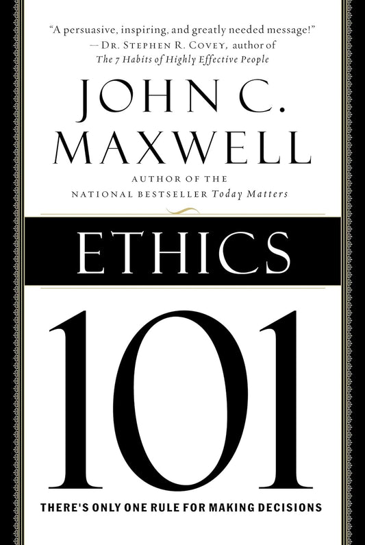 Ethics 101: What Every Leader Needs to Know (101 Series) Hardcover