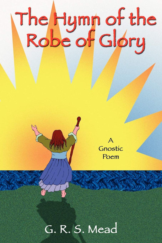 The Hymn of the Robe of Glory Paperback
