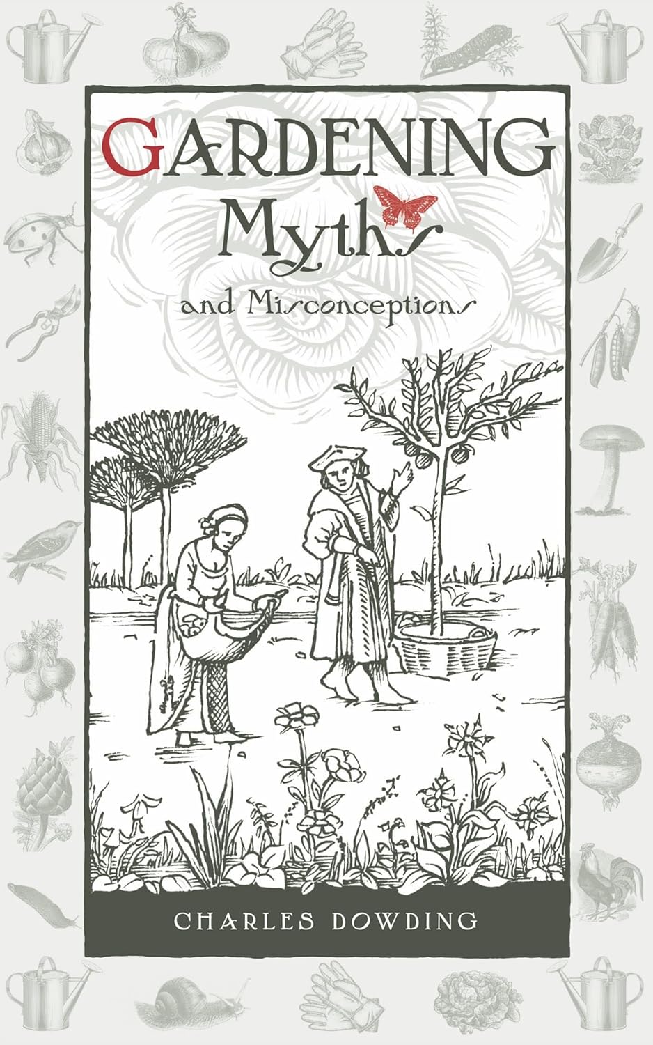 Gardening Myths and Misconceptions (Wise Words) Hardcover