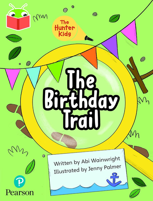 Bug Club Independent Phase 5 Unit 23: The Hunter Kids: The Birthday Trail  - Paperback