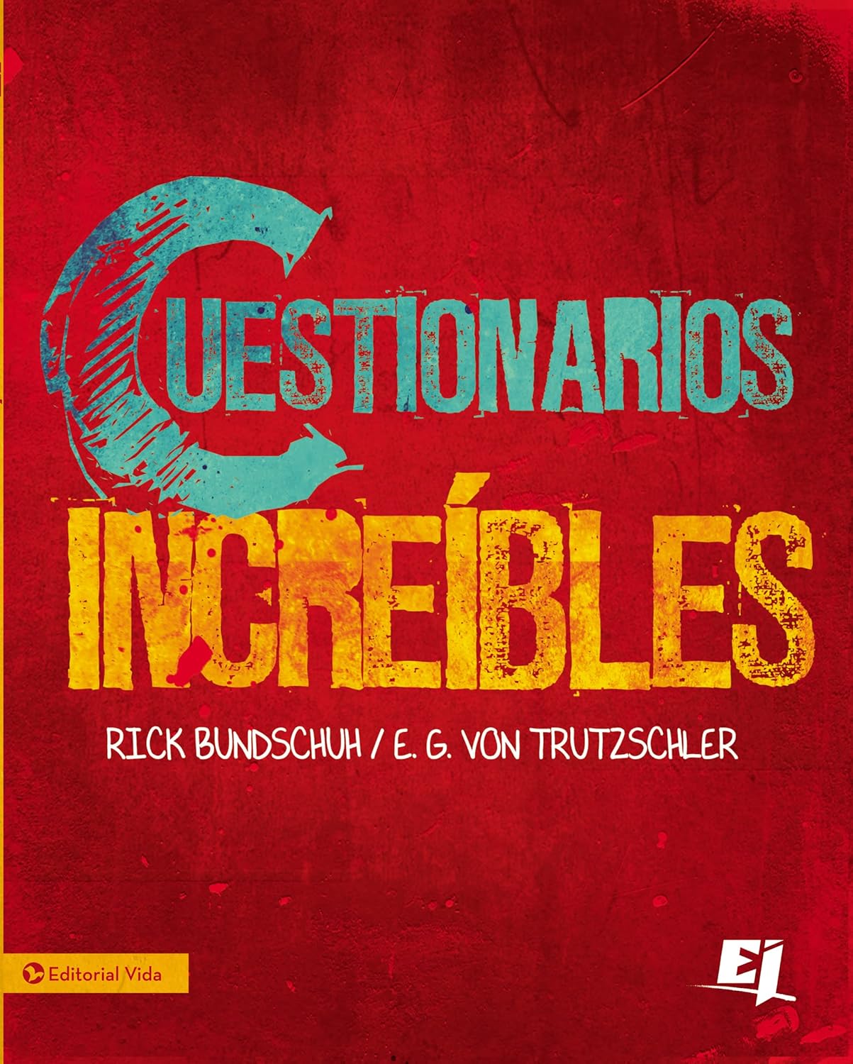Incredible Questionaries for Youth Ministry: Para el Ministerio Juvenil Sano: 44 (Especialidades Juveniles) Paperback
