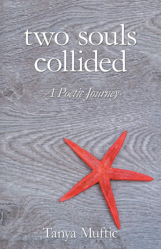 Two Souls Collided: A Poetic Journey - Paperback