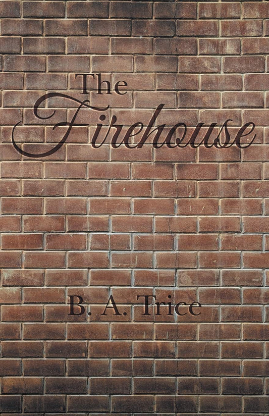 The Firehouse  - Paperback