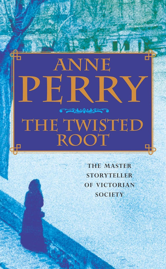 The Twisted Root (William Monk Mystery, Book 10): An elusive killer stalks the pages of this thrilling mystery Paperback