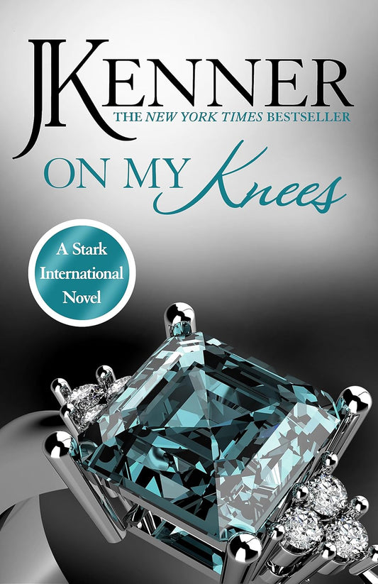 On My Knees: Stark International 2 (Stark International Series) Paperback