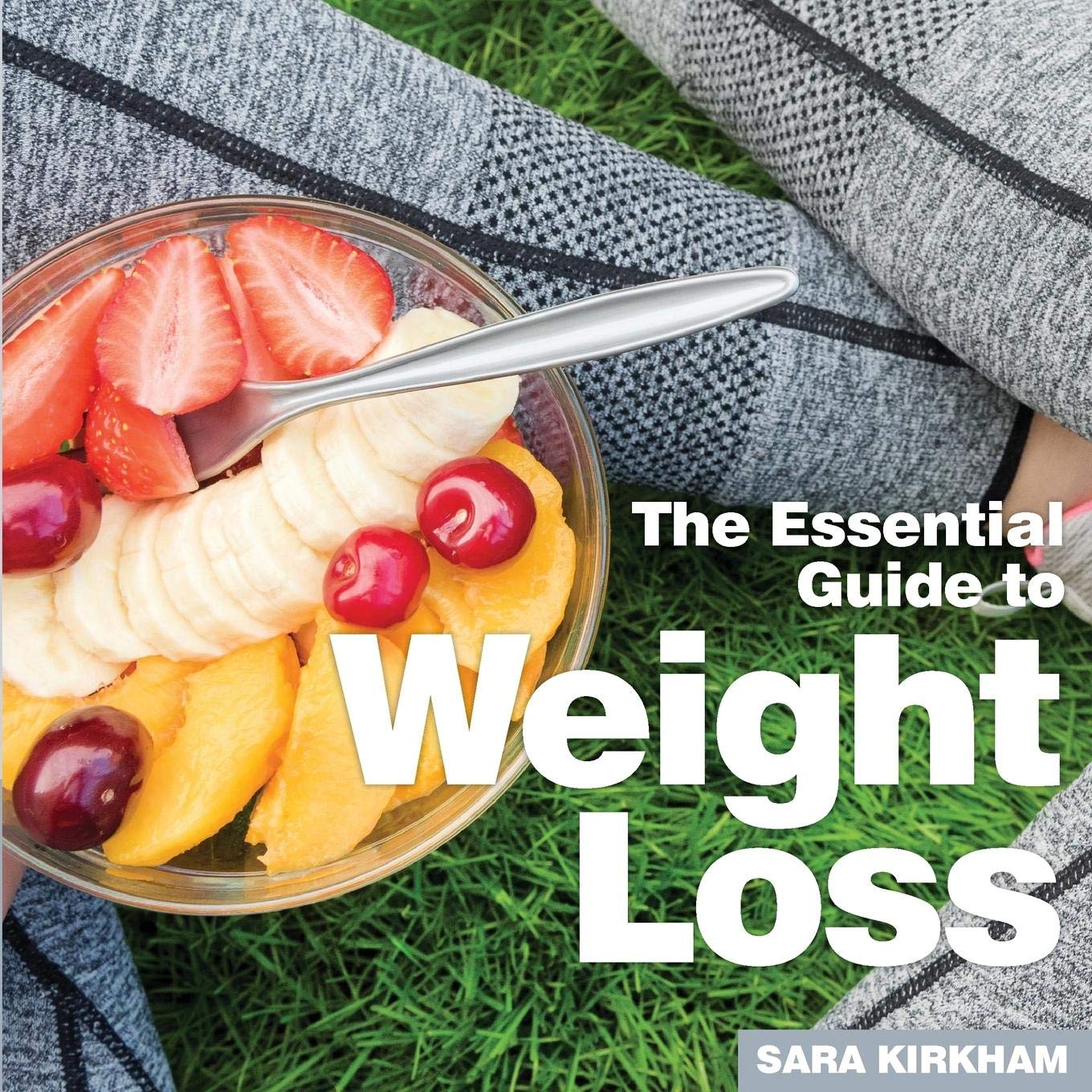 Weight Loss: The Essential Guide Paperback