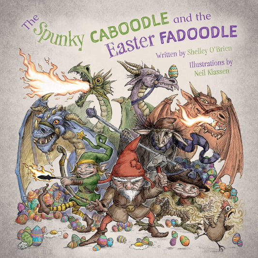 The Spunky Caboodle and the Easter Fadoodle Paperback