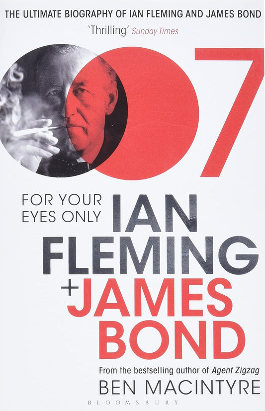 For Your Eyes Only: Ian Fleming and James Bond Paperback