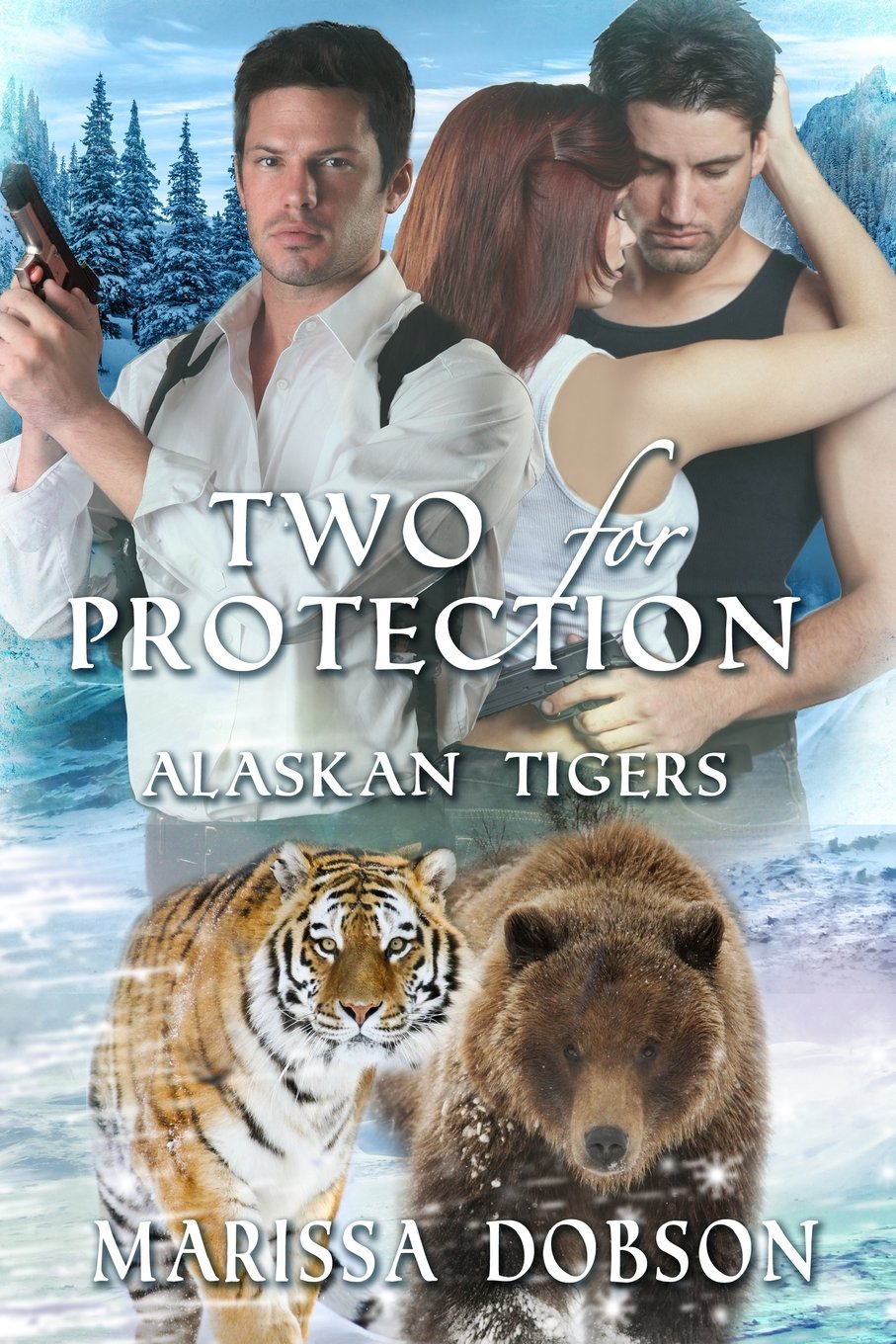 Two for Protection: Volume 7 (Alaskan Tigers) Paperback