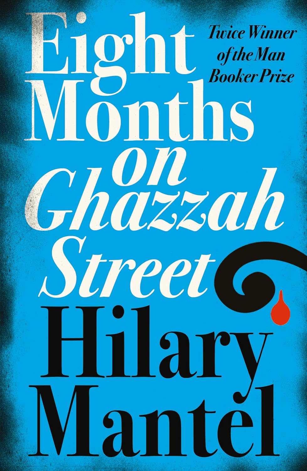 EIGHT MONTHS ON GHAZZAH STREET: A gripping debut psychological literary suspense thriller from the Sunday Times bestselling author Paperback