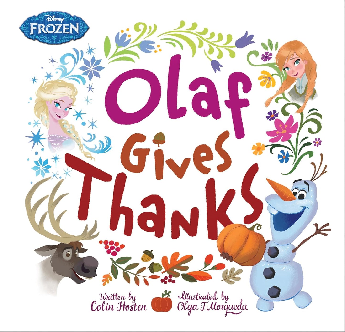 Frozen: Olaf Gives Thanks Hardcover