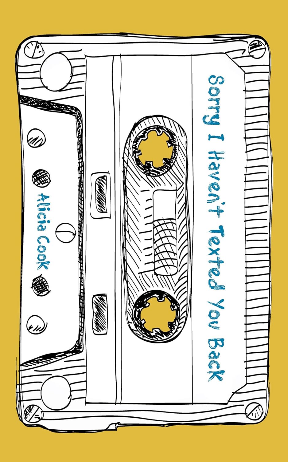 Sorry I Haven't Texted You Back  - Paperback