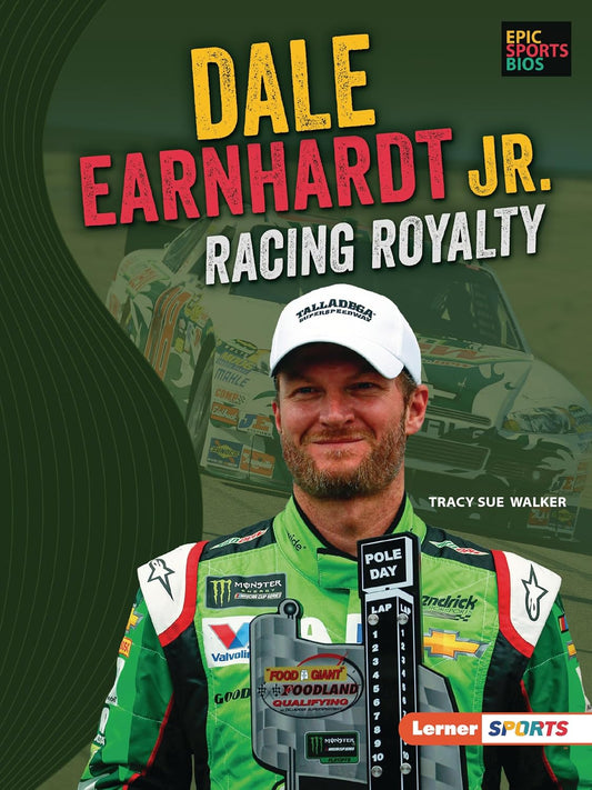 Dale Earnhardt Jr.: Racing Royalty (Epic Sports BIOS (Lerner (Tm) Sports)) Paperback