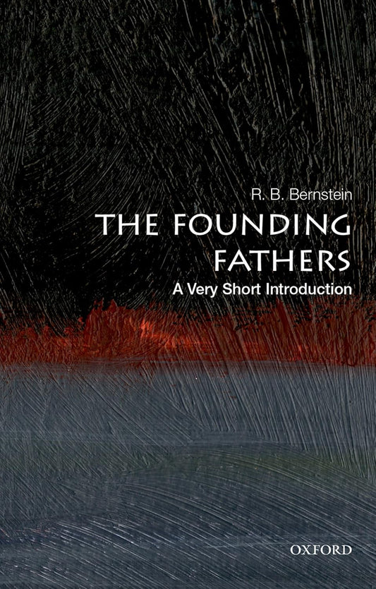 The Founding Fathers: A Very Short Introduction (Very Short Introductions) Paperback